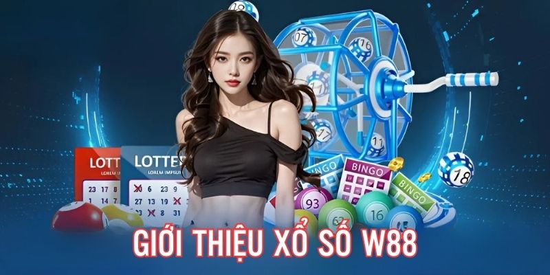 Giới thiệu chung về chuyên mục xổ số W88